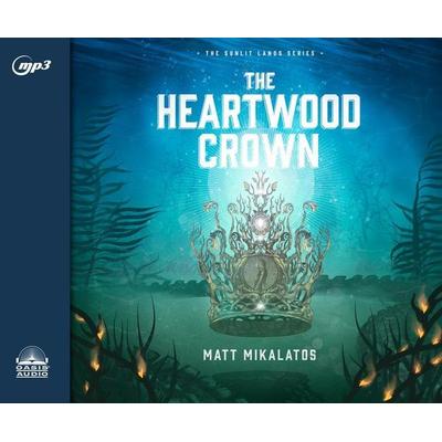 The Heartwood Crown - Matt Mikalatos, CD, 9781640913073