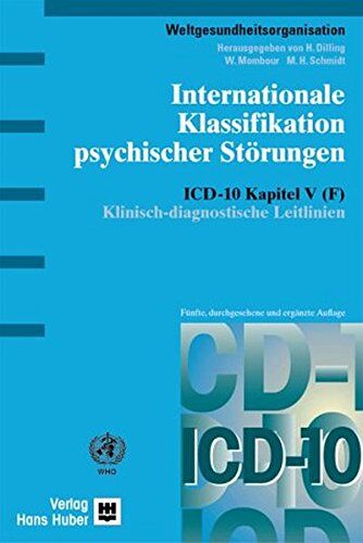 Weltgesundheitsorganisation - Internationale Klassifikation psychischer Störungen: ICD-10 Kapitel V (F) Klinisch-diagnostische Leitlinien - Preis vom 09.10.2026 07:28:09 h