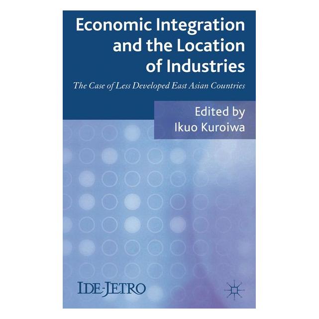 Palgrave Macmillan Uk Kuroiwa:Economic Integration and the Lo (63035662)
