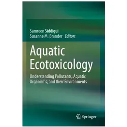 Aquatic Ecotoxicology, Fachbücher von M Brander, Siddiqui, Samreen