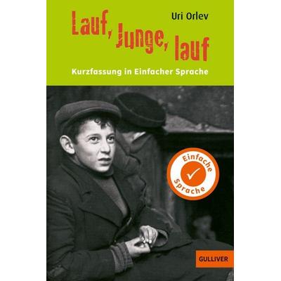 Kurzfassung in Einfacher Sprache. Lauf, Junge, lauf, Taschenbuch von Uri Orlev, Beltz Verlagsgruppe GmbH & Co. KG, 978-3-407-82479-0