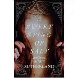 A Sweet Sting of Salt, Belletristik von Rose Sutherland