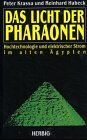 Peter Krassa und Reinhard Habeck - Das Licht der Pharonen (Hochtechnologie und elektrischer Strom im alten Ägypten) - Preis vom 09.10.2026 07:28:09 h