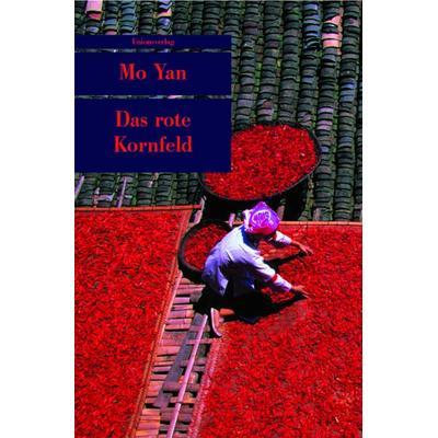 Das rote Kornfeld, Taschenbuch von Mo Yan, Unionsverlag, 978-3-293-20383-9