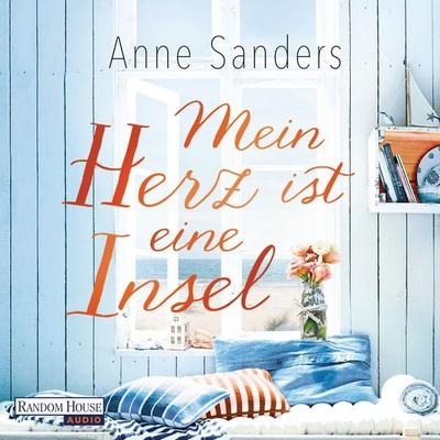 Mein Herz ist eine Insel - Anne Sanders, Audio, 9783837139112