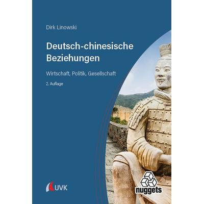 Deutsch-chinesische Beziehungen, Taschenbuch von Dirk Linowski, Uvk, 978-3-381-14551-5