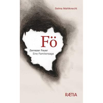 Fö, Gebundene Ausgabe von Selma Mahlknecht, Edition Raetia