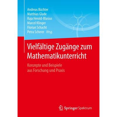 Vielfältige Zugänge zum Mathematikunterricht, Taschenbuch von , Springer Fachmedien Wiesbaden GmbH, 978-3-658-24291-6