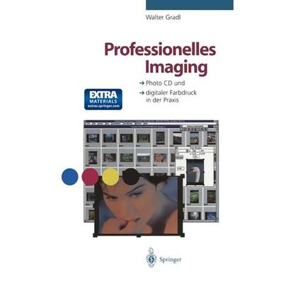 Professionelles Imaging, Taschenbuch von Walter Gradl, Springer Berlin, 978-3-642-95736-9