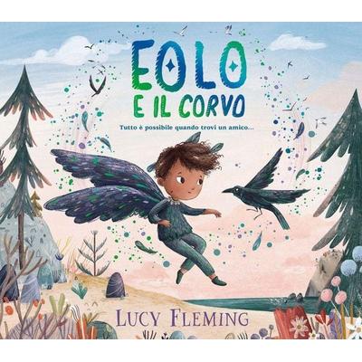 Eolo e il corvo, Gebundene Ausgabe von Lucy Fleming, Emme Edizioni