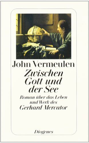 John Vermeulen - Zwischen Gott und der See: Roman über das Leben und Werk des Gerhard Mercator - Preis vom 12.10.2026 11:37:12 h