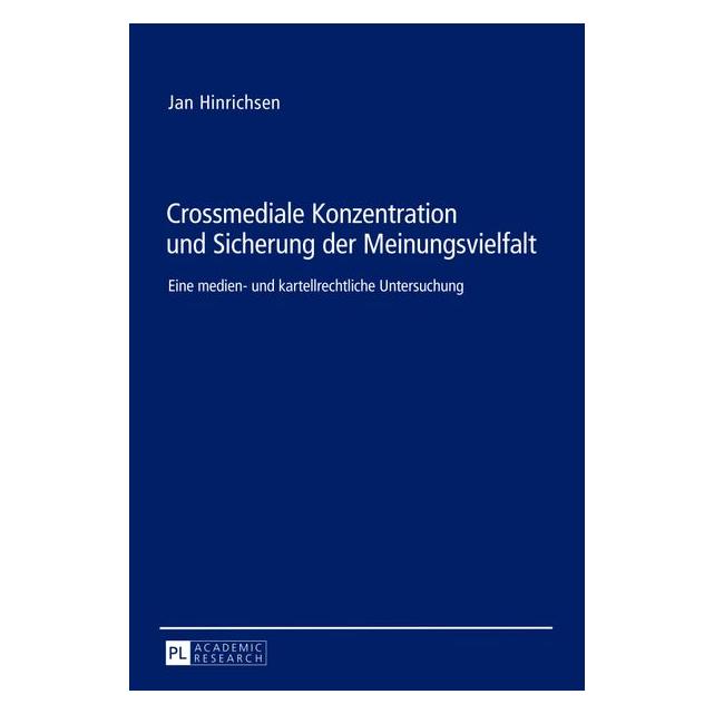 Peter Lang Crossmediale Konzentration und Sicherung der Meinungsvielfalt (Deutsch, Hardcover, Jan Hinrichsen) (7276840)