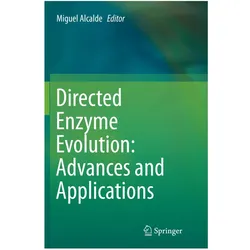 Directed Enzyme Evolution: Advances and Applications, Fachbücher von Miguel Alcalde