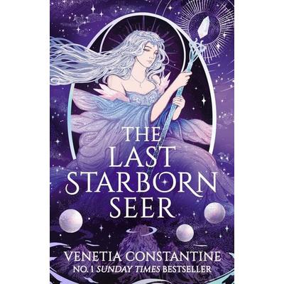 The Last Starborn Seer, Gebundene Ausgabe von Venetia Constantine, Bloomsbury USA, 978-1-03-591445-6