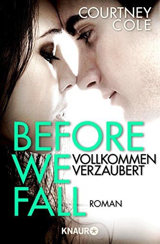 Courtney Cole - Before We Fall - Vollkommen verzaubert: Roman - Preis vom 11.10.2026 03:10:56 h