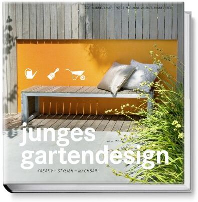 Manuel Sauer - Junges Gartendesign - Kreativ, stylish, machbar - Preis vom 11.10.2026 03:10:56 h