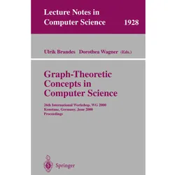 Graph-Theoretic Concepts in Computer Science, Fachbücher von Dorothea Wagner, Ulrik Brandes