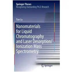 Nanomaterials for Liquid Chromatography and Laser Desorption/Ionization Mass Spectrometry, Fachbücher von Tian Lu