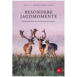 Besondere Jagdmomente, Ratgeber von Gert G. v. Harling, Frank Eckler