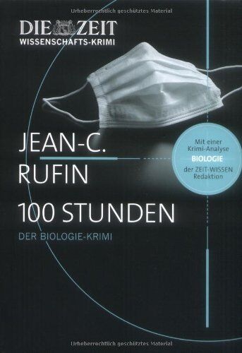 Jean-Christophe Rufin - 100 Stunden: Der Biologie-Krimi - Preis vom 09.10.2026 07:28:09 h