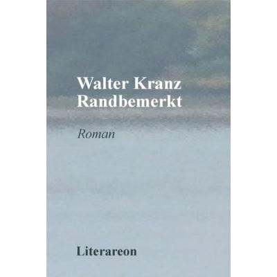 Randbemerkt, Taschenbuch von Walter Kranz, Utzverlag GmbH, 978-3-8316-1028-0