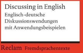Hohmann, Heinz O - Discussing in English: Englisch-deutsche Diskussionswendungen mit Anwendungsbeispielen - Preis vom 17.10.2026 19:25:27 h