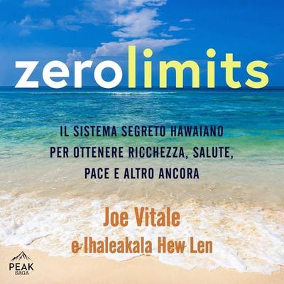 Zero Limits - Joe Vitale,Ihaleakala Hew Len, Audio, 9781628617221