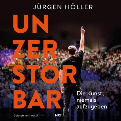 Unzerstörbar - Jürgen Höller, Audio, 9783689361839