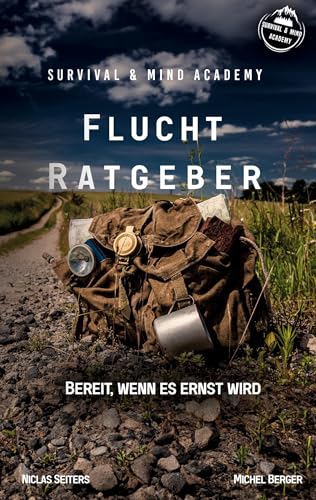 Niclas Seiters - Flucht Ratgeber: Bereit, wenn Du fliehen musst! - Preis vom 09.10.2026 07:28:09 h