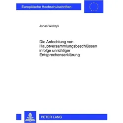 Die Anfechtung von Hauptversammlungsbeschlüssen infolge unrichtiger Entsprechenserklärung, Fachbücher von Jonas Woitzyk