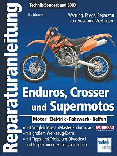 Schermer, Franz Josef - Enduros, Crosser und Supermotos: Motor - Elektrik - Fahrwerk - Reifen (Reparaturanleitungen) - Preis vom 11.10.2026 03:10:56 h