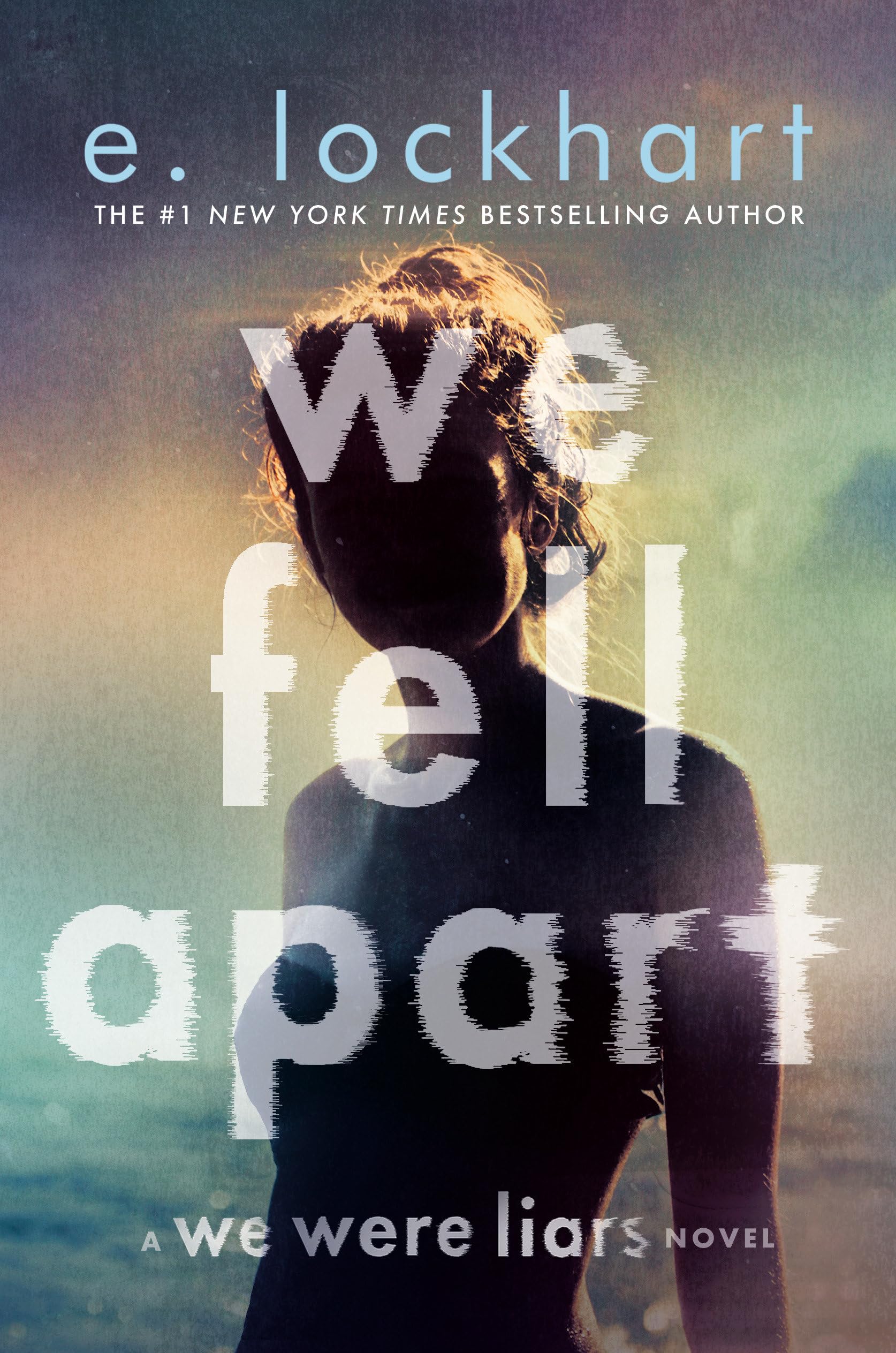 E. Lockhart - We Fell Apart: A We Were Liars Novel (We Were Liars, 3) - Preis vom 10.10.2026 11:48:34 h
