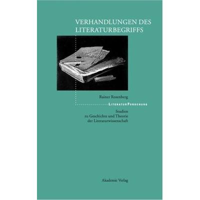 Verhandlungen des Literaturbegriffs, Gebundene Ausgabe von Rainer Rosenberg, De Gruyter, 978-3-05-003793-6