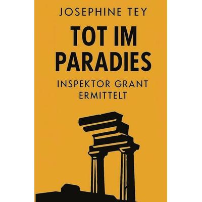 Tot im Paradies, Taschenbuch von Josephine Tey, Tolino media, 978-3-695-64843-6