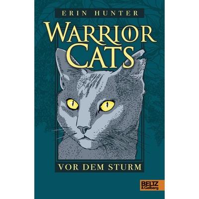 Warrior Cats. Vor dem Sturm, Gebundene Ausgabe von Erin Hunter, Julius Beltz GmbH & Co. KG