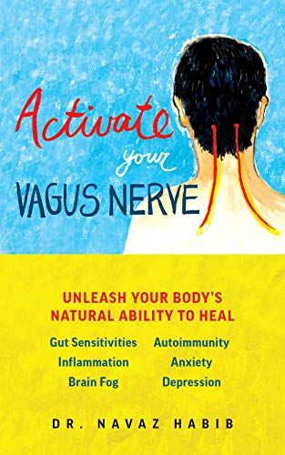 Habib, Dr. Navaz - Activate Your Vagus Nerve: Unleash Your Body's Natural Ability to Heal - Preis vom 09.10.2026 07:28:09 h