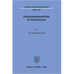 Repräsentationsdefizite im Parteienstaat, Fachbücher von Inés Anna Manero Flock