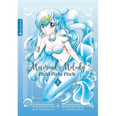 Mermaid Melody Pichi Pichi Pitch 02, Taschenbuch von Michiko Yokote,Pink Hanamori, Altraverse GmbH, 978-3-7539-0908-0