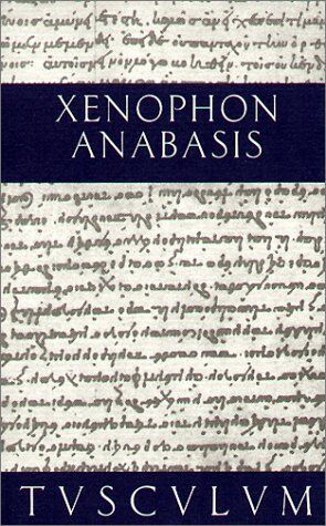 Xenophon - Anabasis. Der Zug der Zehntausend (Sammlung Tusculum) - Preis vom 09.10.2026 07:28:09 h