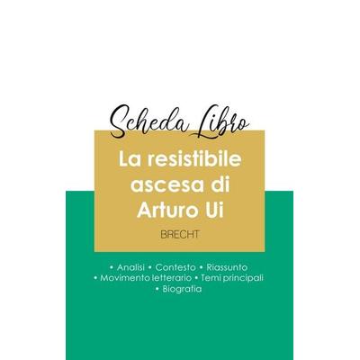 Scheda libro La resistibile ascesa di Arturo Ui di Bertolt Brecht (analisi letteraria di riferimento e riassunto completo), Taschenbuch von Bertolt