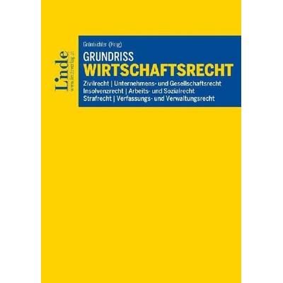 Grundriss Wirtschaftsrecht, Taschenbuch von , Linde, 978-3-7073-3357-2