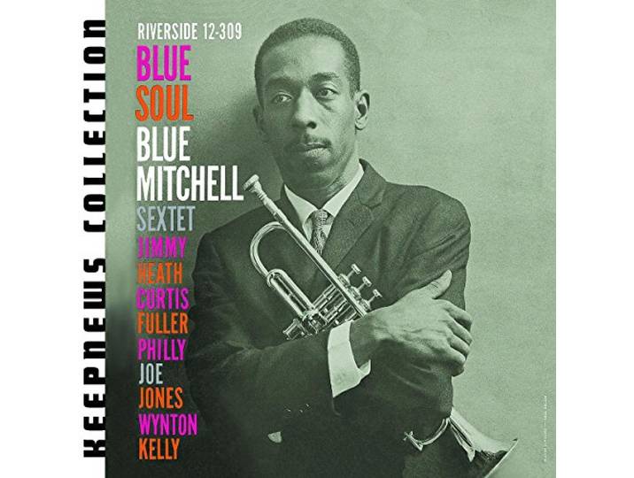 Blue Mitchell - Blue Soul (Keepnews Collection)
