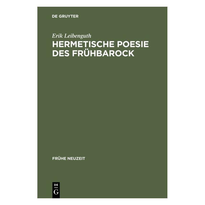 De Gruyter Leibenguth,E.:Hermet.Poesie.Frühbarock (Deutsch, Hardcover, Erik Leibenguth) (67711579)