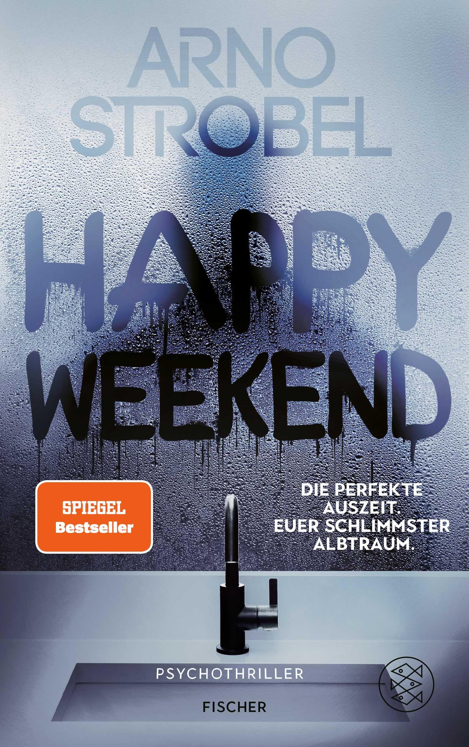 Happy Weekend - Die perfekte Auszeit. Euer schlimmster Albtraum. - Preis vom 11.10.2026 03:10:56 h