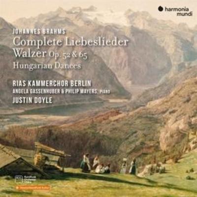 Brahms: Complete Liebeslieder Walzer,Op. 52 & 65, - Angela Gassenhuber Justin Doyle RIAS Kammerchor, CD