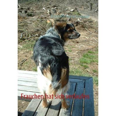 Frauchen hat sich verlaufen, Taschenbuch von Brunhilde Maria Cronauge, BoD – Books on Demand, 978-3-8370-8195-4