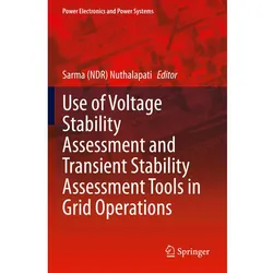 Use of Voltage Stability Assessment and Transient Stability Assessment Tools in Grid Operations, Fachbücher