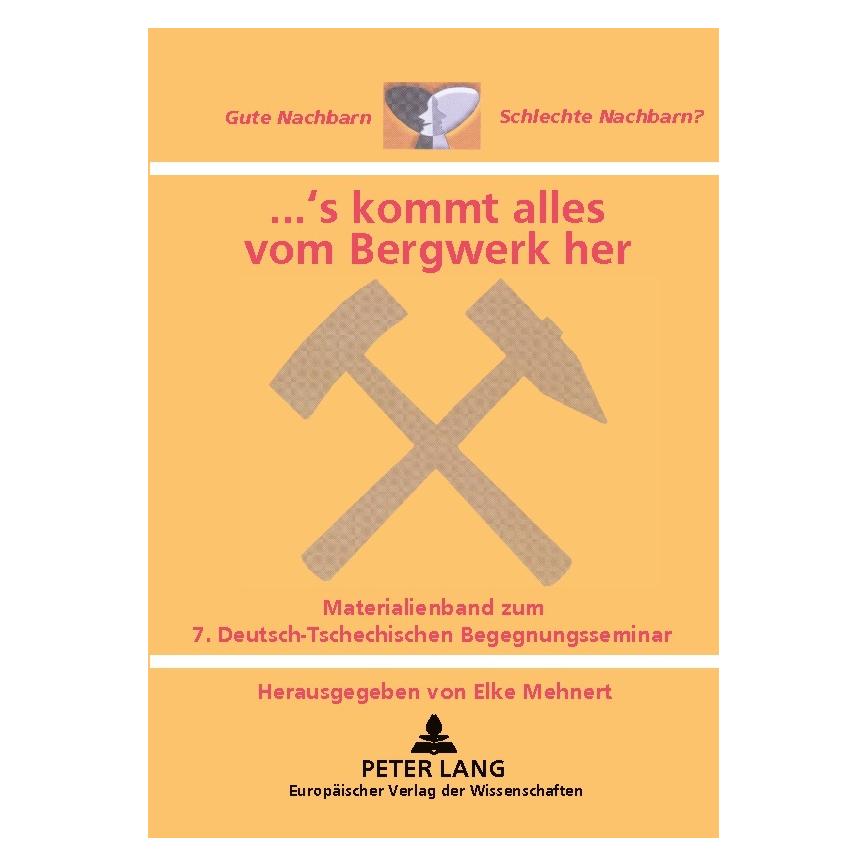 Peter Lang s kommt alles vom Bergwerk her (Deutsch, Softcover, Elke Mehnert) (8874852)