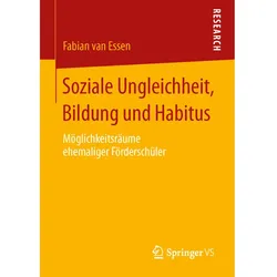 Soziale Ungleichheit, Bildung und Habitus, Fachbücher von Fabian van Essen
