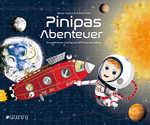 Martin Grolms - Pinipas Abenteuer 6: Ein galaktischer Ausflug mit der Feuerwehrrakete - Preis vom 04.10.2026 03:51:26 h